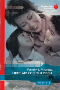 アメリカ心臓協会AHAの子ども応急処置講習：ファミリー＆フレンズ・ファーストエイド教科書